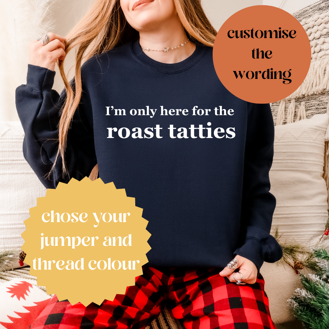 Only here for the..... custom text christmas jumper adult  unisex